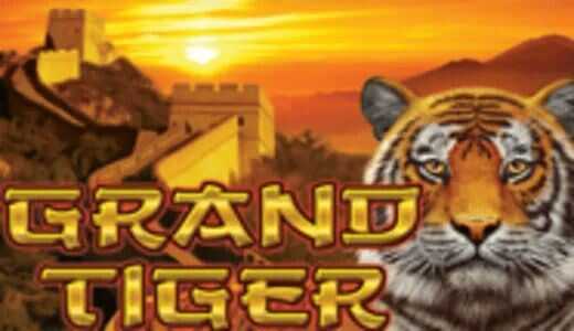Grand Tiger Grand Tiger